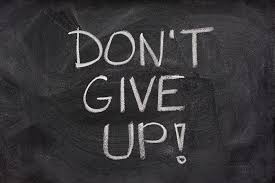 DON´T GIVE UP
